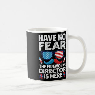 Haben Sie keine Angst, der Feuerwerksdirektor ist  Kaffeetasse