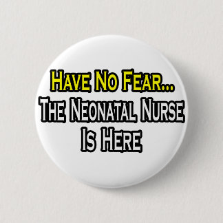 Haben Sie keine Angst, die Neonatalkrankheit ist h Button