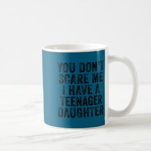 Haben Sie keine Angst, eine besorgte jugendliche T Kaffeetasse