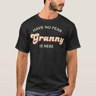 Haben Sie keine Angst Granny ist hier Oma Familie T-Shirt