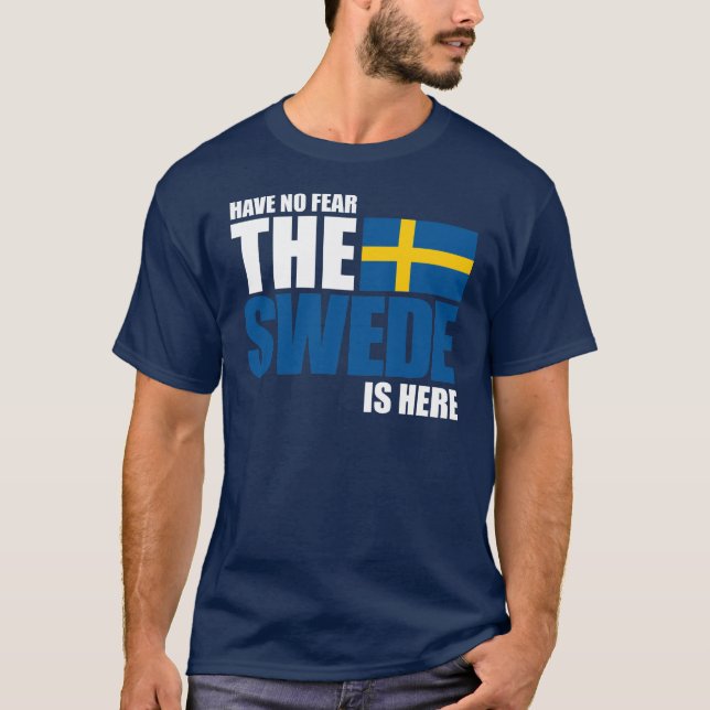 Haben Sie keine Furcht, der Schwede ist hier T-Shirt (Vorderseite)