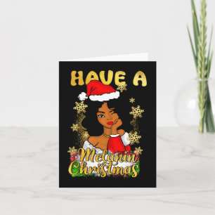 Haben Sie Melanin Weihnachten Afrikanische Königin Karte