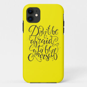 Haben Sie nicht Angst, zu sein sich iPhone 11 Hülle