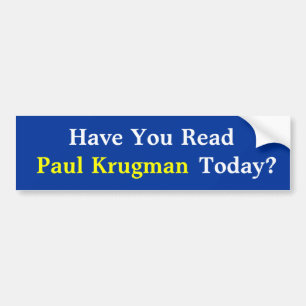 Haben Sie Paul KrugmanToday gelesen? Autoaufkleber