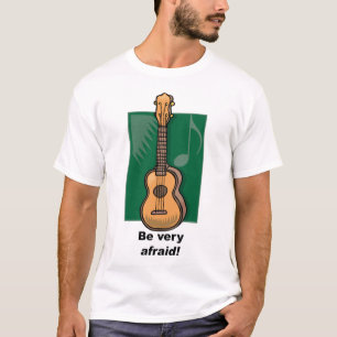 Haben Sie sehr Angst! (Ukulele) T-Shirt