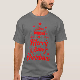 Haben Sie sich ein fröhliches kleines Weihnachtsfe T-Shirt