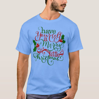 Haben Sie sich ein fröhliches kleines Weihnachtsfe T-Shirt