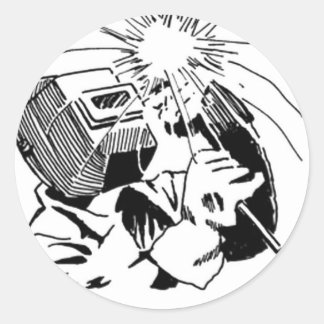 Haben Sie Spaß in Ihrer Zelle, ich wird schweißen! Runder Aufkleber