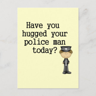 Haben Sie umarmt Ihrem Polizei-Mann Postkarte