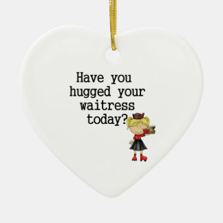 Haben Sie umarmt Ihrer Kellnerin Keramikornament