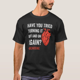 Haben Sie versucht, es immer wieder zu drehen Aden T-Shirt