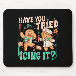 Haben Sie versucht, es zu vereisen _ Lustiger Ging Mousepad