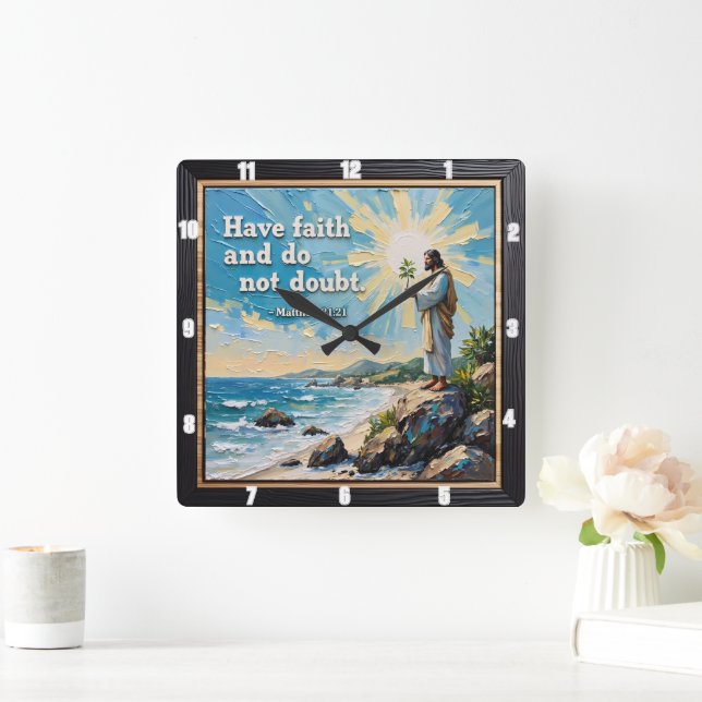 Haben Sie Vertrauen und bezweifeln Sie nicht. Matt Quadratische Wanduhr (Zuhause)