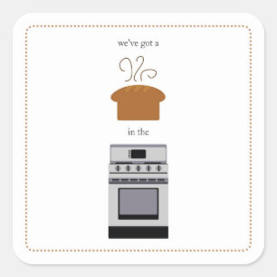 haben wir ein ...... im Ofen brennen!!! Quadratischer Aufkleber