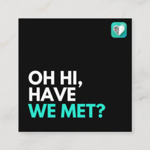 HABEN WIR GETROFFEN? QUADRATISCHE VISITENKARTE