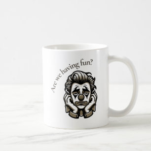 Haben wir Spaß - trauriger Clown Kaffeetasse