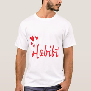 Habibi Habibti ein arabisches Wort für meine Liebe T-Shirt