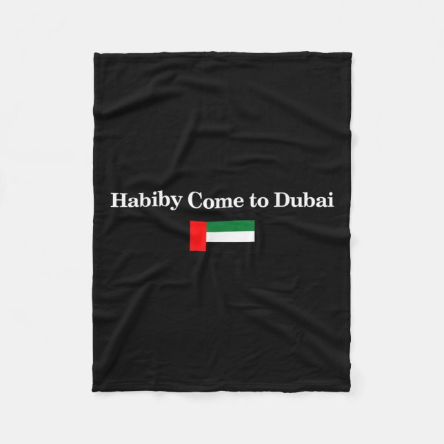 Habiby Come To Dubai, My Dear Come To Dubai Quotes Fleecedecke (Vorderseite)