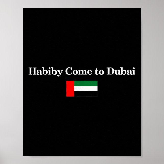 Habiby Come To Dubai, My Dear Come To Dubai Quotes Poster (Vorne)