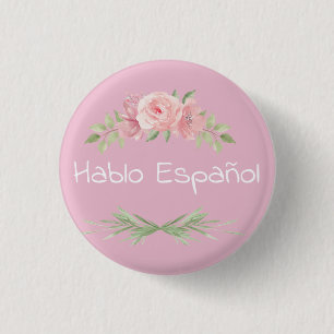 Hablo Español Floral Pink & White I Sprich Spanisc Button