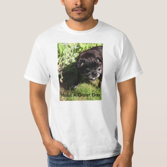 Habs ein großen Tag T-Shirt (Vorderseite)