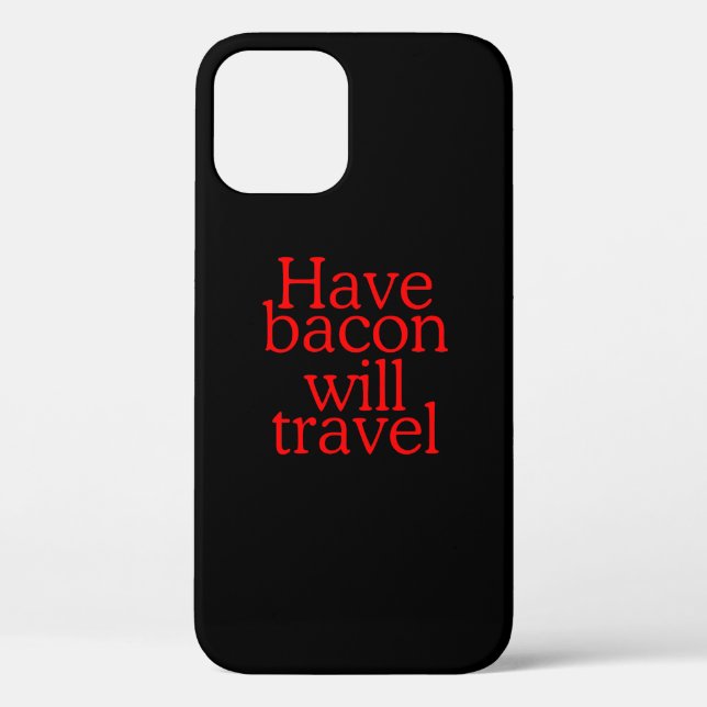 Habt Bacon Will Travel Statement Case-Mate iPhone Hülle (Rückseite)