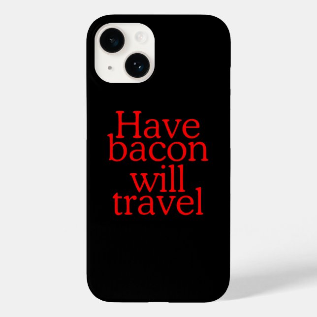 Habt Bacon Will Travel Statement Case-Mate iPhone Hülle (Rückseite)