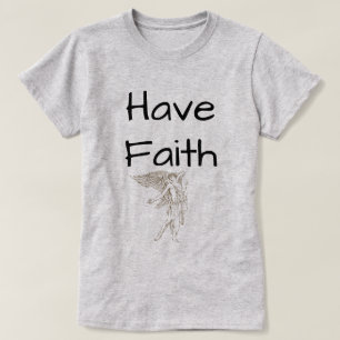 Habt den Glaubenssatz T - Shirt