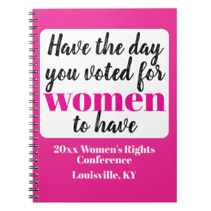 Habt den Tag, für den ihr gestimmt habt Frauen zu Notizblock