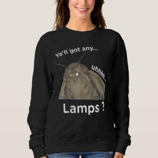 Habt ihr... äh... Lampen Sweatshirt