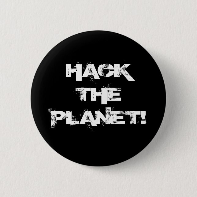 Hack the Planet button (Vorderseite)