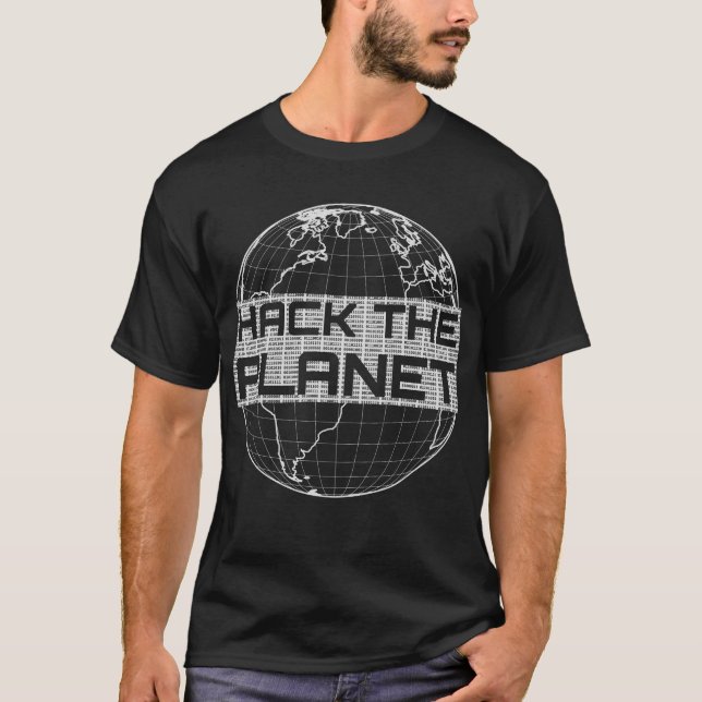 Hack the Planet White Globe Computer Hacker Design T-Shirt (Vorderseite)