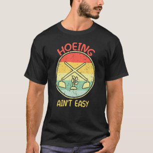 Hacken ist nicht leicht Garten Lustig Retro Vintag T-Shirt