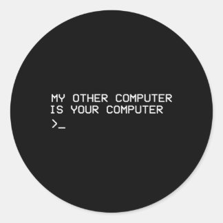 Hacken Mein anderer Computer ist Ihr Computer Runder Aufkleber