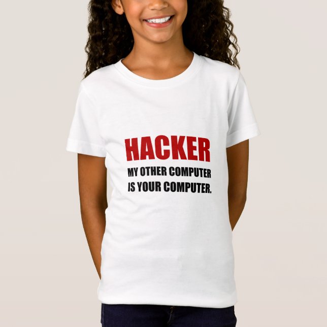 Hacker anderer Ihr Computer T-Shirt (Vorderseite)