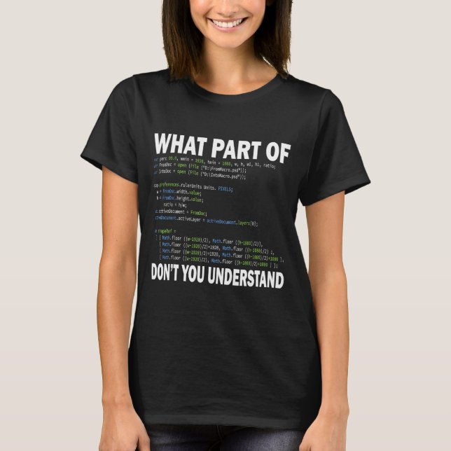 Hacker Computer Programmer Apparel Coding What Par T-Shirt (Vorderseite)