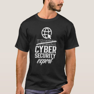 Hacker Cyber-Sicherheits-Experte Computer Hack It  T-Shirt
