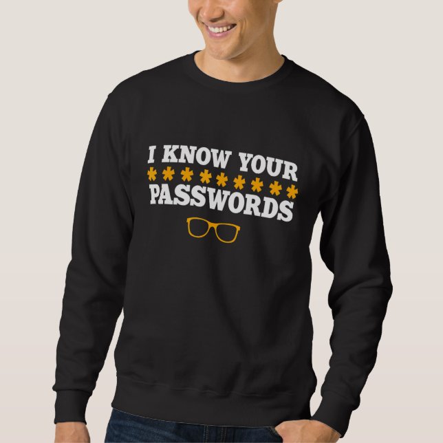 Hacker Password Computer Coder Software Engineer H Sweatshirt (Vorderseite)