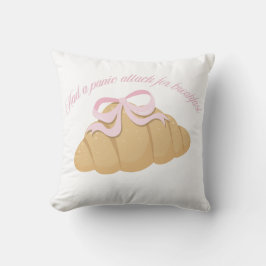 Had a Panic Attack for Breakfast Cute Croissant Kissen