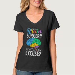 Had Brain Operation Entschuldigen Brain Operation T-Shirt