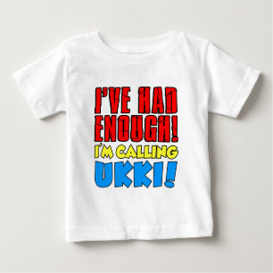 Had genug Calling Ukki Baby T-shirt