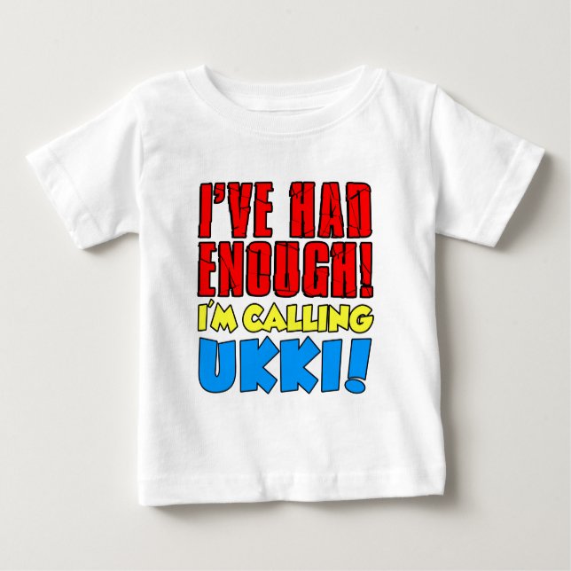 Had genug Calling Ukki Baby T-shirt (Vorderseite)