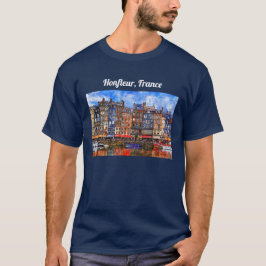 Hafenpromenade von Honfleur in Normandie, Frankrei T-Shirt