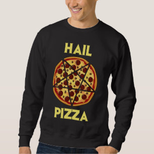 Hagel-Pizza Sweatshirt