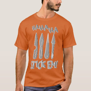 HaHa Stickem-Zugmesser T-Shirt