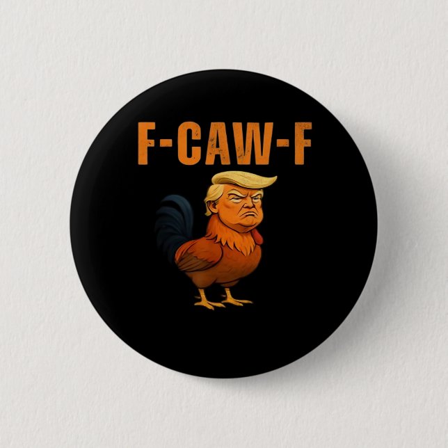 Hahn F-Caw-F Anti Klassiker Button (Vorderseite)