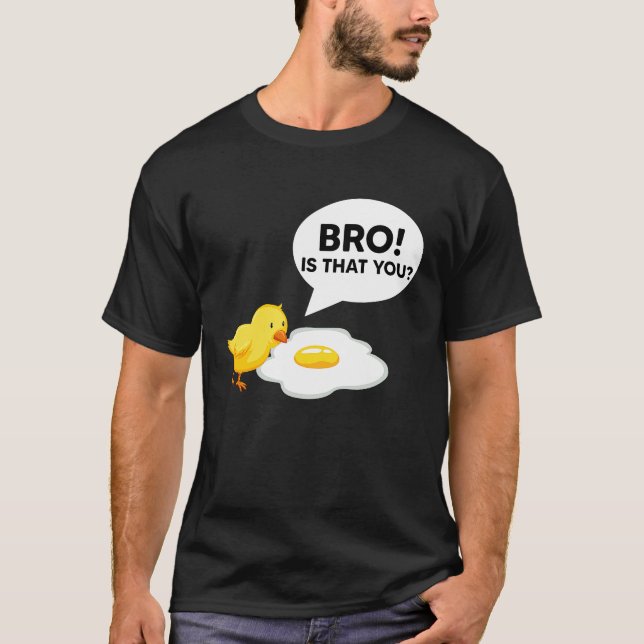 Hähnchen  Bruder Bist du das Hähnchen Ei Hähnchen T-Shirt (Vorderseite)