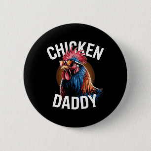 Hähnchen Daddy Hühner Vater Geflügelfarmer Vater F Button