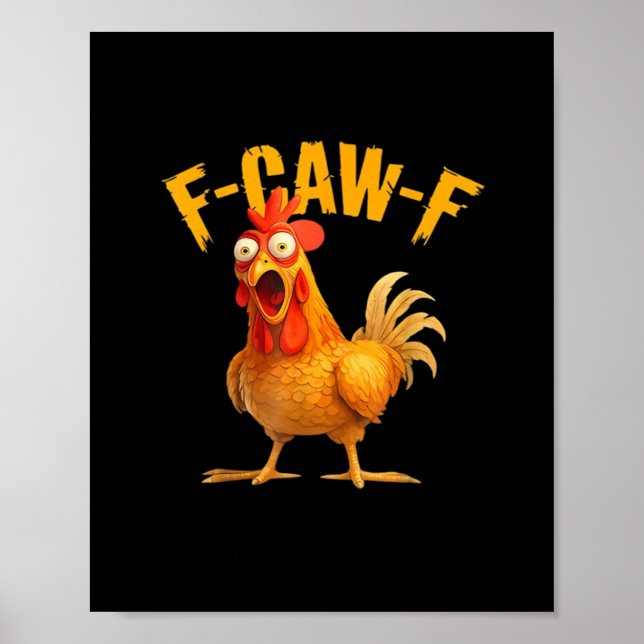 Hähnchen F-Caw-F Klassisch Cool Einzigartig Poster (Vorne)