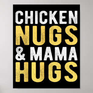 Hähnchen-Nuggets und Mama-Umarme Lustiger Nugget f Poster